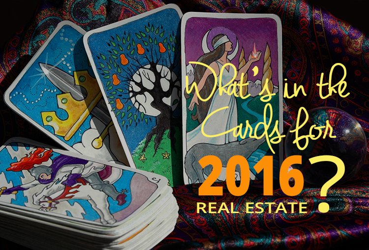 2016 Predictions What’s In The Cards For Southern California Real Estate?