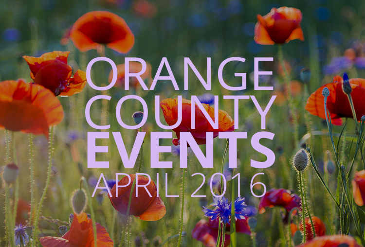 Events In Orange County April 2016