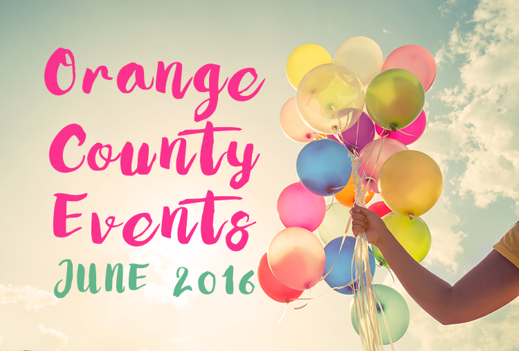 Events In Orange County June 2016