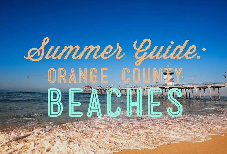 Summer Orange County Beach Guide