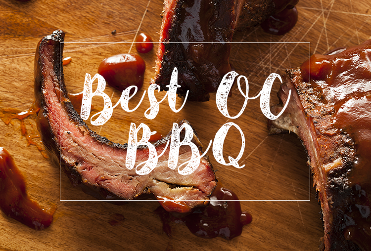 Saucy Summer BBQ | Orange County’s 7 Best Barbeque Joints