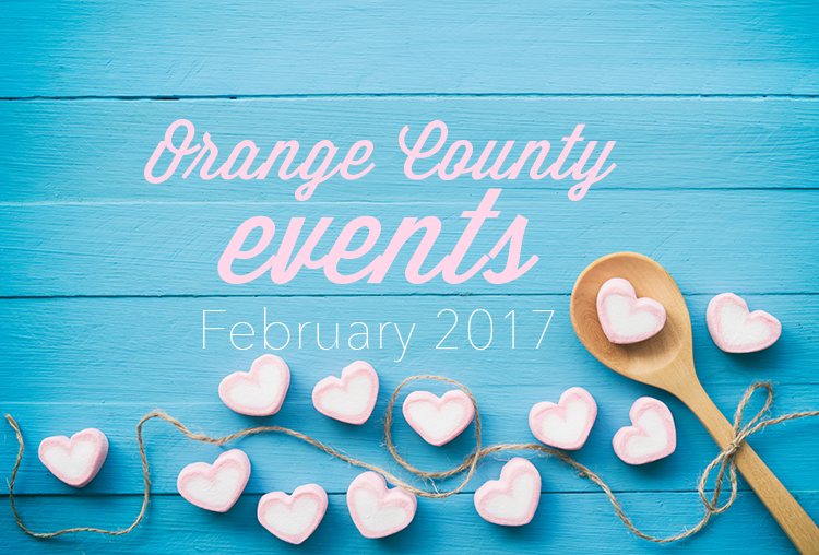 Events In Orange County February 2017